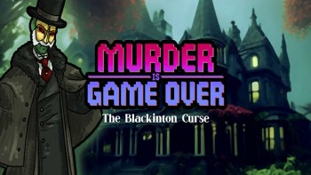 Murder Is Game Over: The Blackinton Curse